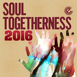 Various Artists - Soul Togetherness 2016 (Deluxe Version) [Explicit]