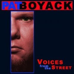 Pat Boyack - Voices from the Street by Pat Boyack (2004-03-23)