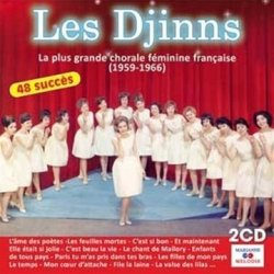 Les Djinns - Les Djinns La Plus Grande Chorale Feminine Francaise