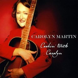 Carolyn Martin - That's What I Call Cookin'