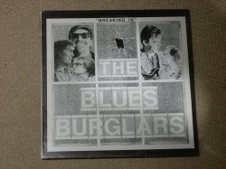 BLUES BURGLARS - breaking in LP
