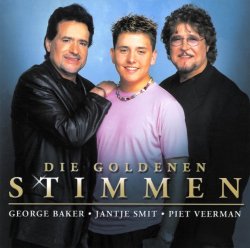 George Baker, Jantje Smit en Piet Veerman - Die goldenen Stimmen