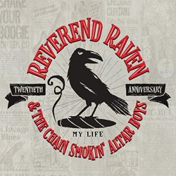 Reverend Raven & The Chain Smokin' Altar Boys - Slow Burn