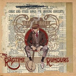 Ragtime Rumours, The - 02_Turn Every Dollar