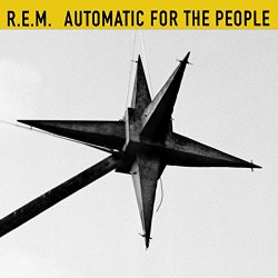R.E.M. - Automatic For The People [Explicit] (25th Anniversary Edition)