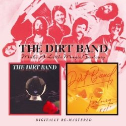 NITTY GRITTY DIRT BAND - Make A Little Magic / Jealousy by NITTY GRITTY DIRT BAND (2006-12-19)