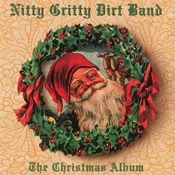 Nitty Gritty Dirt Band - The Little Drummer Boy