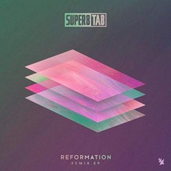 Super8 and Tab - Reformation Remix EP