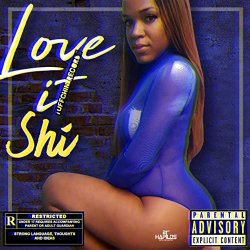 Shi - Love It [Explicit]