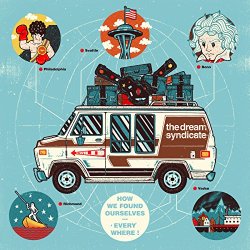 Dream Syndicate, The - How We Found Ourselves...Everywhere!
