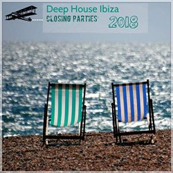   - Deep House Ibiza Closing Parties 2018