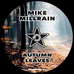 Mike Millrain - Autumn Leaves (Original Mix)