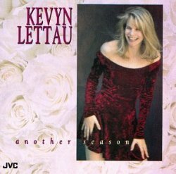 Kevyn Lettau - Another Season by Kevyn Lettau