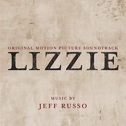 Jeff Russo - Lizzie (Original Motion Picture Soundtrack)