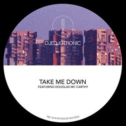 Djedjotronic feat - Take Me Down