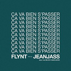 Flynt - Ça va bien s'passer (feat. Jeanjass)