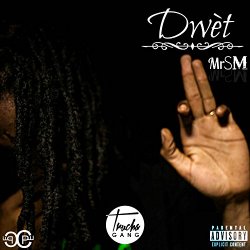 MrSM - Dw&egrave;t [Explicit]