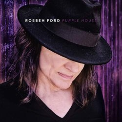 Robben Ford - The Purple House