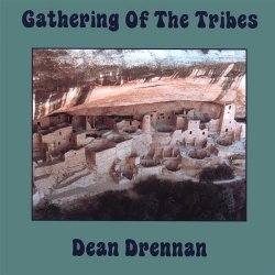 Gathering of the Tribes by Drennan, Dean (2002-01-01)