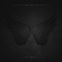 Bullet for My Valentine - Gravity [Explicit] (Deluxe Edition)