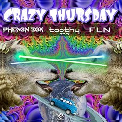 FLN and Phenon Box and Toothy - Crazy Thursday (Original Mix)