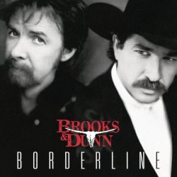 Brooks & Dunn - Borderline