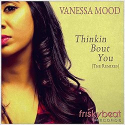 Vanessa Mood - Thinkin' Bout You