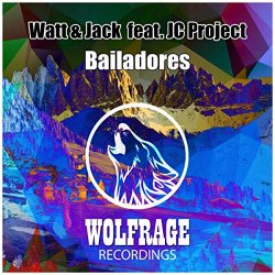 Watt and Jack feat - Bailadores