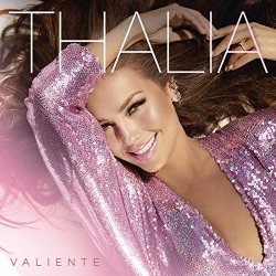 Thalia - Corazón Valiente