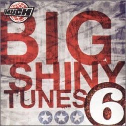 Big Shiny Tunes 6 by Various Artists
