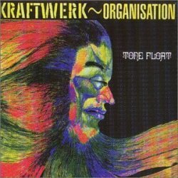 Kraftwerk And Organisation - Tone Float + 1 by Kraftwerk/ Organisation (0100-01-01)