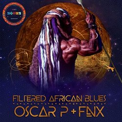 Oscar P - Filtered African Blues (FNX Remix)