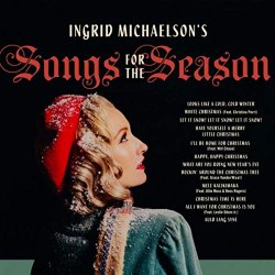   - Ingrid Michaelson's Songs For The Season