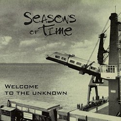 Seasons of Time - Welcome To The Unknown