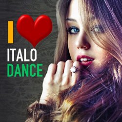 Various Artists - I Love Italo Dance (Best Hits 90's Remixes)