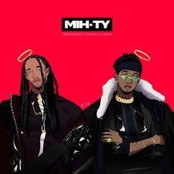 Jeremih & Ty Dolla $ign - MIH-TY [Explicit]
