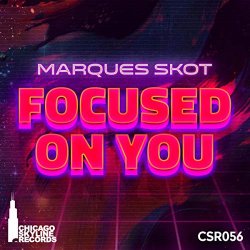 Marques Skot - Focused On You