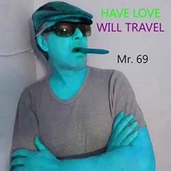 Mr - Have Love Will Travel