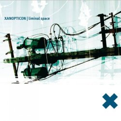 Xanopticon - Capacitd [Clean]