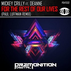 Mickey Crilly - For The Rest Of Our Lives (Paul Luffman Remix)