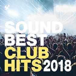 Club Sounds - Sound Best Club Hits 2018