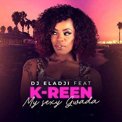 DJ Eladji - My Sexy Gwada (feat. K-Reen)