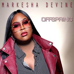 Markesha Devine - OffSpring [Explicit]