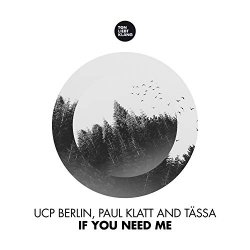 UCP Berlin - If You Need Me