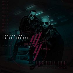 Wisin - Reggaetón en lo Oscuro