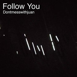   - Follow You