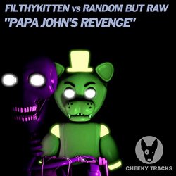 Filthykitten vs - Papa John’s Revenge