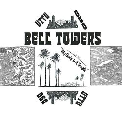 Bell Towers - My Body Is a Temple
