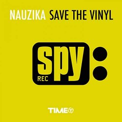 Nauzika - Save the Vinyl (Aggressive Mix)