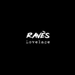 Raves - Lovelace